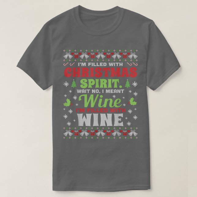 Camiseta Vino Lleno De Navidades Fea Navidad Sudor (Diseño del anverso)