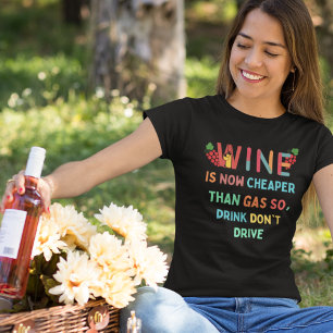 Camiseta Vino más barato que gas, curioso cita del vino