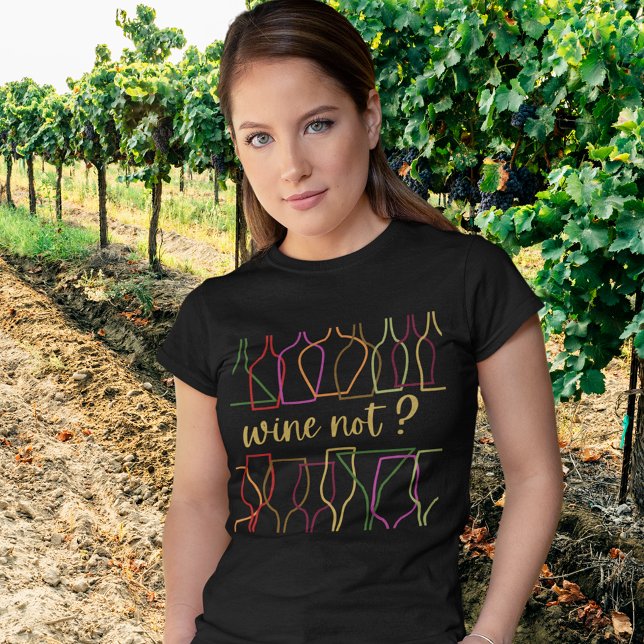 Camiseta Vino no (Wine Not? Wine T Shirt for Women)