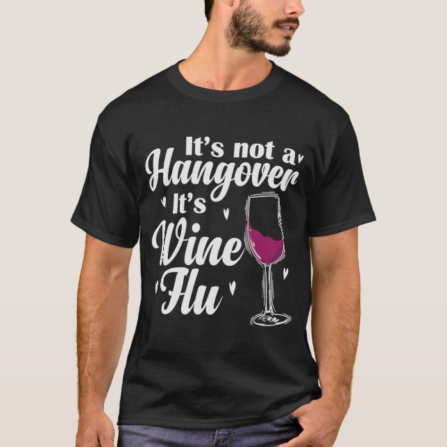 Camiseta Vino no es una resaca es gripe vitivinícola (Anverso)