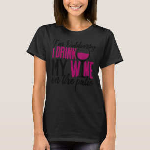 Camiseta vino para las mujeres que beben vino al aire libre