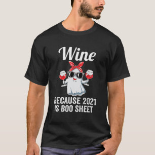 Camiseta Vino Porque El 2021 Es El Amante De La Bebida Fant