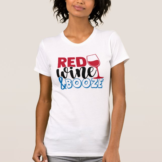Camiseta Vino Rojo y Booze | Pun de bebida Patriótica Cuta (Anverso)