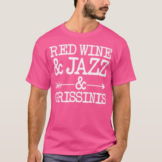 Camiseta Vino Rojo Y Jazz De Mujeres Y Grissinis (Anverso)