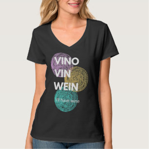 Camiseta Vino Vin Wein Tendré Vino