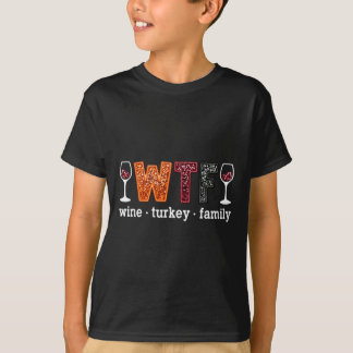 Camiseta Vino Wtf Pavo Familia Divertido Día de Acción de G