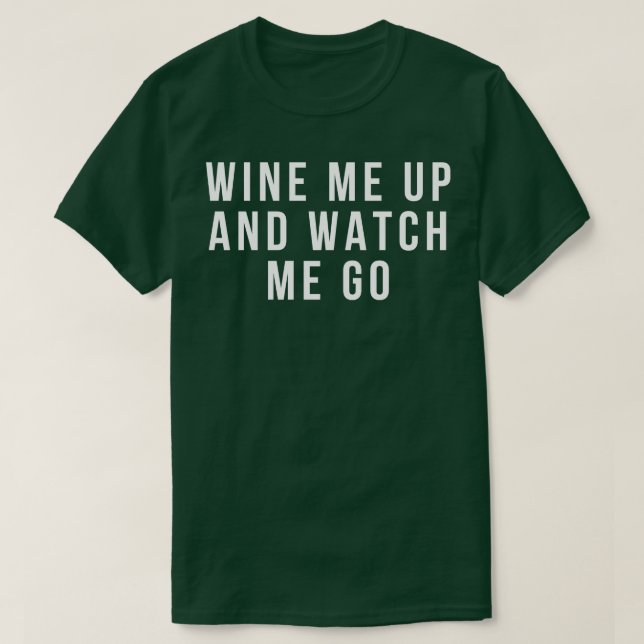 Camiseta Vino Y Mírame Cita De Amante De Vino Gracioso (Diseño del anverso)