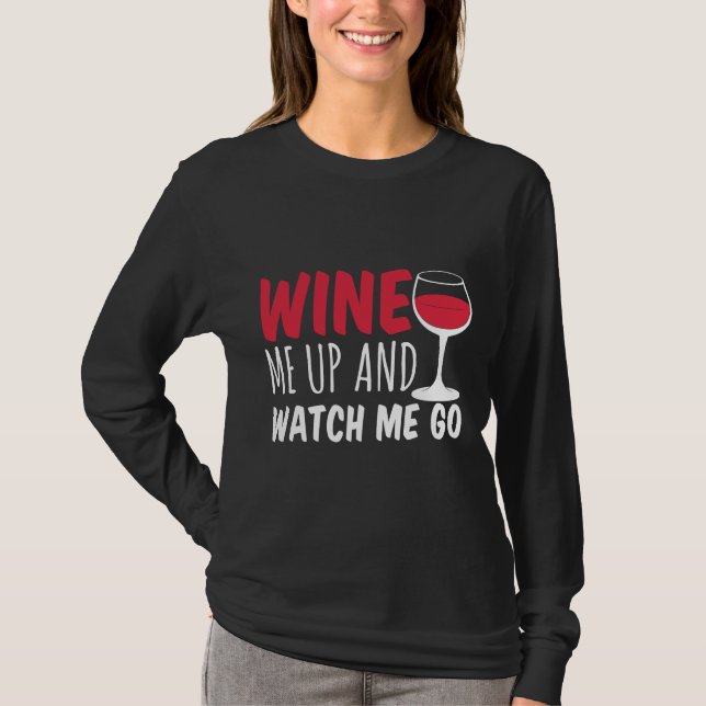 Camiseta Vino Y Mírame Ir A Vino (Anverso)