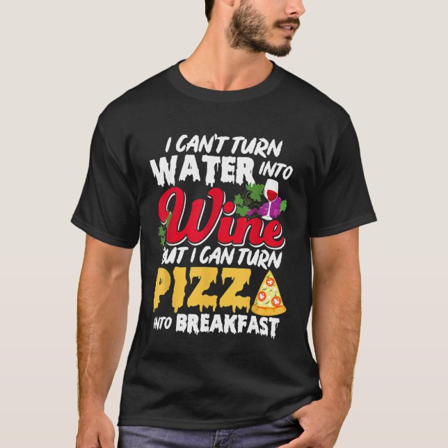 Camiseta Vino y pizza para desayunar Meme divertido para la (Anverso)