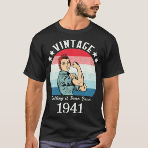 Camiseta Vintage 1941 Mujeres fuertes Rosie Birthday Regalo