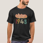 Camiseta Vintage 1945 80th Birthday Men Retro 80<br><div class="desc">Vintage 1945 80th Birthday Men Retro Camisa de 80 años</div>