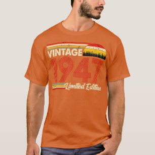 Camiseta Vintage 1947 Birthday Shirt Limited Edition 1947 B