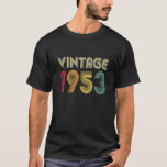 Camiseta Vintage 1953 70th Birthday Gift Men Retro 70<br><div class="desc">Vintage 1953 70th Birthday Gift Men Retro Camisa de 70 años</div>