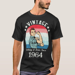 Camiseta Vintage 1964 Mujeres fuertes Rosie Birthday Regalo