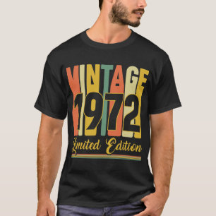 Camiseta Vintage 1972 edición limitada Retro Cumpleaños