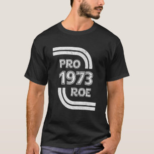 Camiseta Vintage 1973 Pro Roe