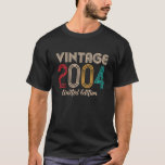 Camiseta Vintage 2004 Limited Edition 18th Birthday 18<br><div class="desc">Vintage 2004 Edición Limitada 18º cumpleaños Camisa de 18 años</div>