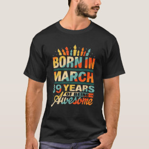 Camiseta Vintage 40º Cumpleaños Increíble Desde Marzo De 19