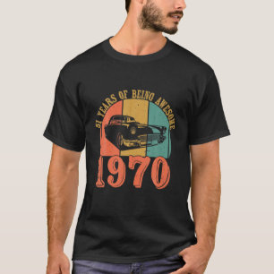 Camiseta Vintage 51 Años De Ser Impresionante Cl De 51 Años