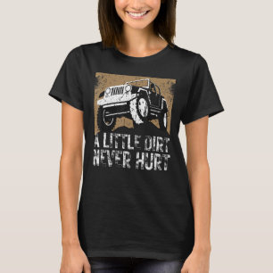 Camiseta Vintage A Little Dirt Never Hurt 4x4 Off Road Retr