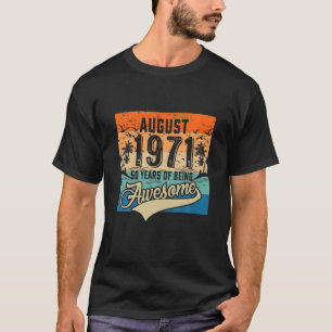 Camiseta Vintage Agosto 1971 50 Años Funn De 50 Años