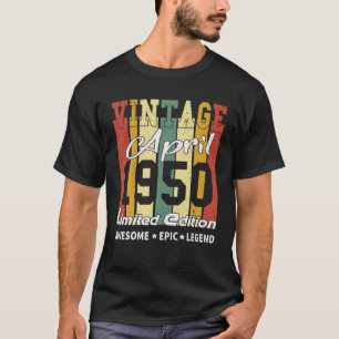 Camiseta Vintage April 1950 Limited Edition Birthday Gift
