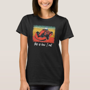 Camiseta Vintage Así Es Como Trato De Karting A La Carreras