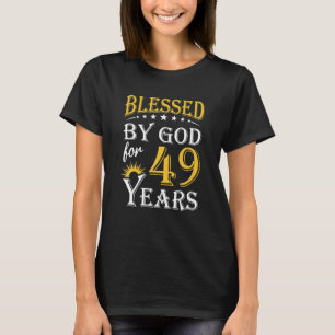 Camiseta Vintage bendecido por Dios durante 49 años Feliz