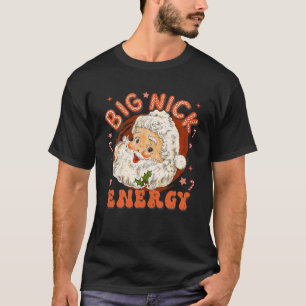 Camiseta Vintage Big Nick Energy Funny Navidades Santa Clau