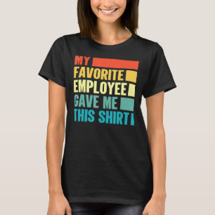 Camiseta Vintage Boss Office Gag Mi empleado favorito dio