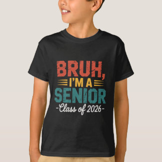 Camiseta Vintage Bruh soy un senior Cl de 2026 divertida es