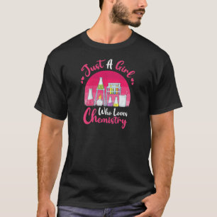 Camiseta Vintage Chemistry  Just A Girl Who Loves Chemistry