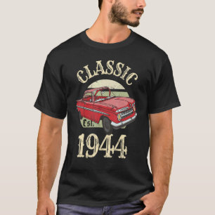 Camiseta Vintage clásico de coches antiguos 1944 Cumpleaños