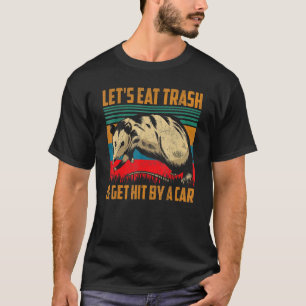 Camiseta Vintage Comamos basura y seamos golpeados por un r