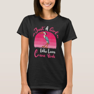 Camiseta Vintage Crane Bird Sólo Un Chica Que Ama Crane Bi