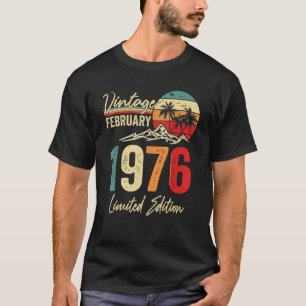 Camiseta Vintage de 47 años Febrero 1976 47º cumpleaños Yo