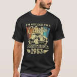 Camiseta Vintage de 70 años 1953 Classic Car 70th Birthday<br><div class="desc">Viejo Vintage de 70 años 1953 Clásico Auto 70º Nacimiento Regalos</div>