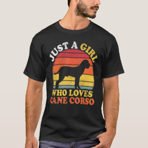 Camiseta Vintage de Cane Corso Dog, sólo un Chica que ama e