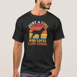 Camiseta Vintage de Cane Corso Dog, sólo un Chica que ama e