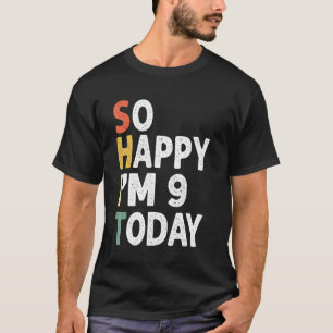 Camiseta Vintage De Cumpleaños De 9 Años Tan Feliz Que Hoy