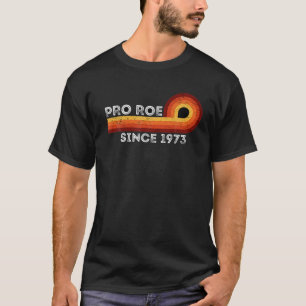 Camiseta Vintage de feminismo Pro Roe 1973 Pro Choice