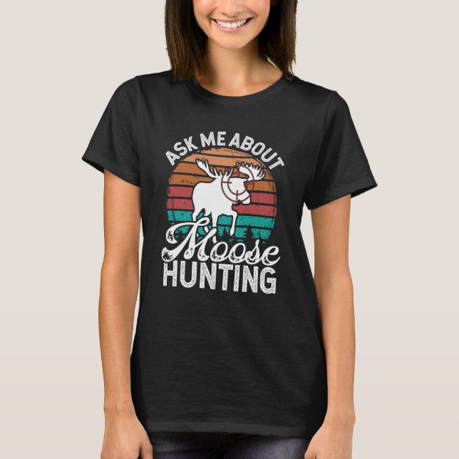Camiseta Vintage de Moose Hunter Essentials Pregúntame sobr (Anverso)