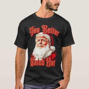 Camiseta Vintage de Santa Trump, más vale que cuides de dos