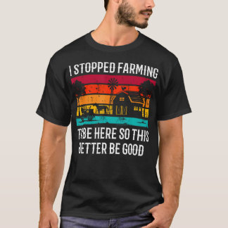 Camiseta Vintage Dejé la granja para estar aquí así que est
