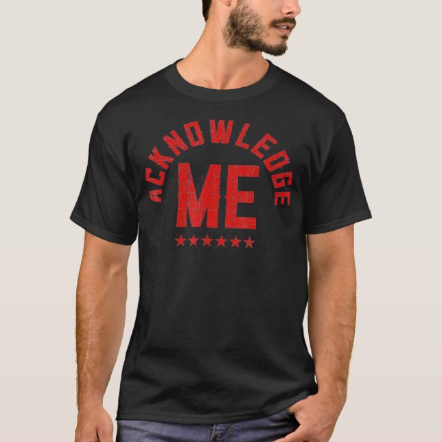 Camiseta Vintage Design Acknowledge Me Sports Competition (Anverso)