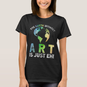 Camiseta Vintage Earth Without Art Es Sólo Arte Planeta Ea