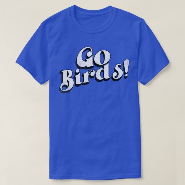Camiseta Vintage Go Birds Typography (Diseño del anverso)