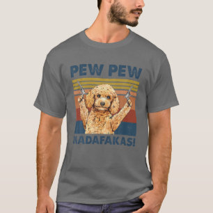 Camiseta Vintage Goldendoodle Pew Pew Madafakas Crazy