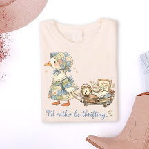 Vintage Goose “I’d Rather Be Thrifting” Tee