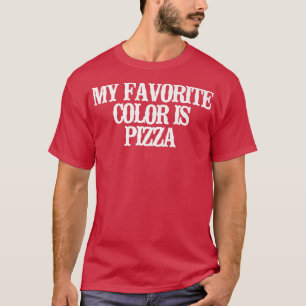 Camiseta Vintage Gracioso Mi Color Favorito Es Pizza Sarcás